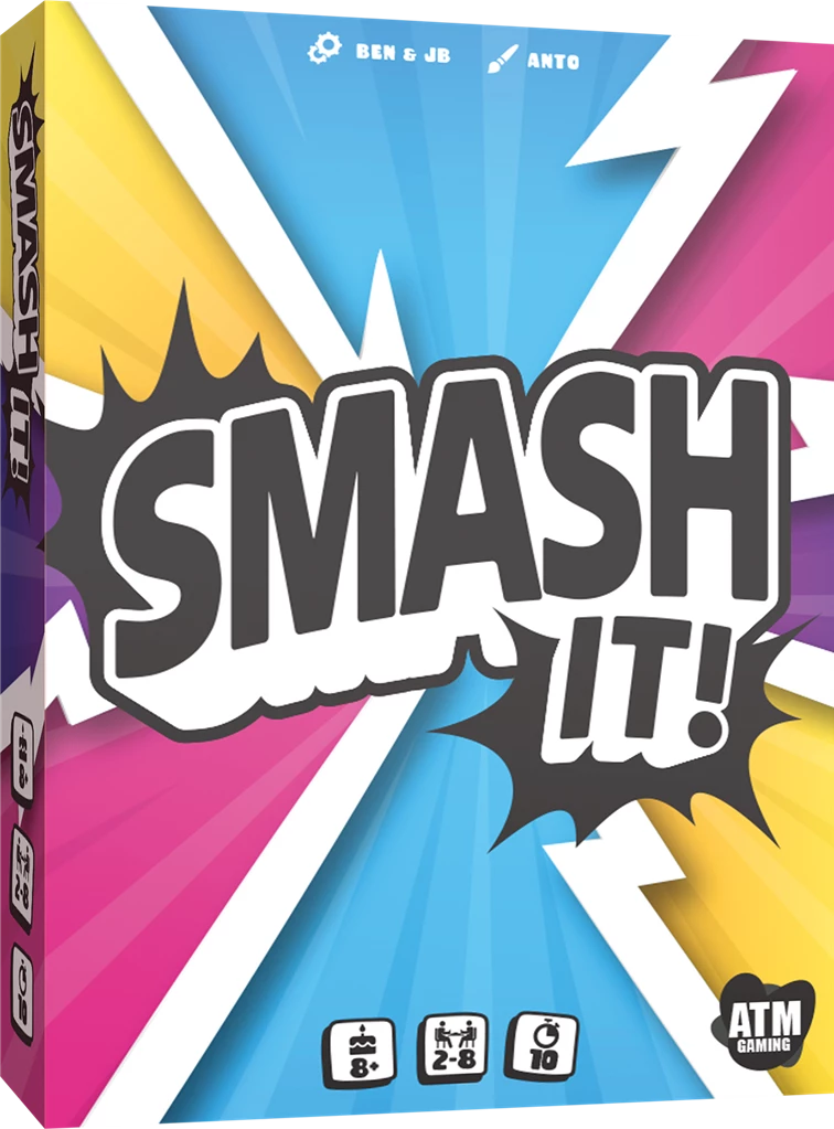 Smash it !